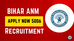 Bihar ANM Recruitment 2025