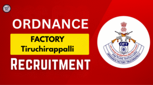 Ordnance Factory Trichy