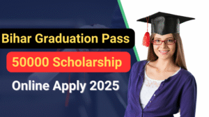 Bihar Graduation Pass Scholarship Online Apply